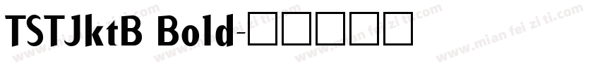 TSTJktB Bold字体转换